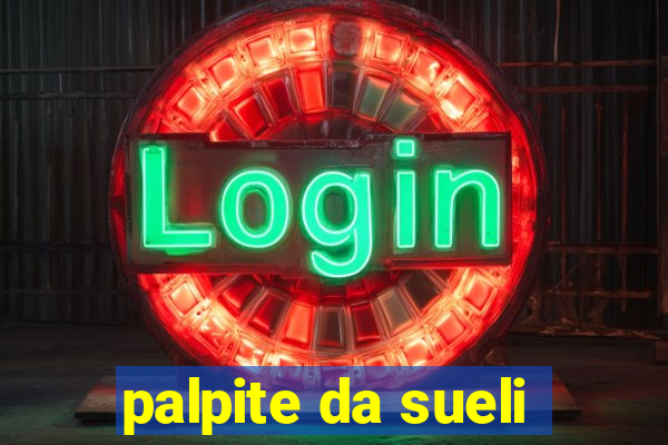 palpite da sueli